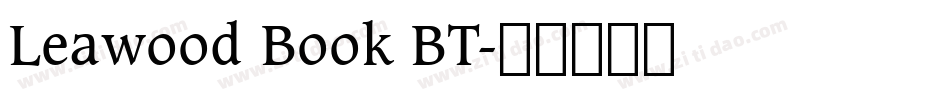 Leawood Book BT字体转换